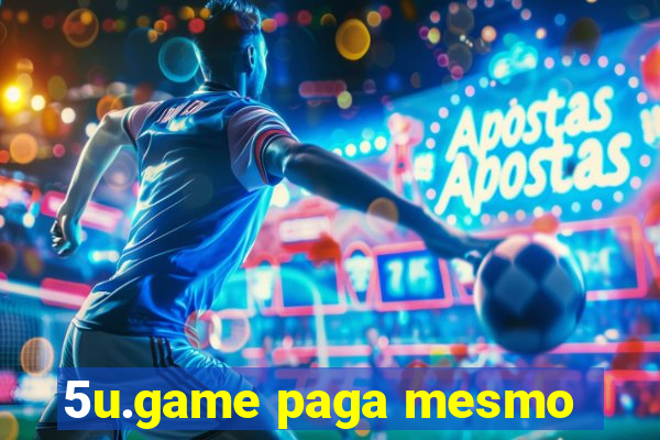 5u.game paga mesmo